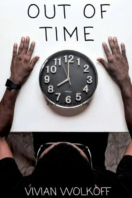 Out of Time by Vivian Wolkoff