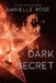 Dark Secret: Darkhaven Saga Book 1 by Danielle Rose