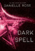 Dark Spell: Darkhaven Saga Book 4 by Danielle Rose