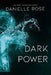Dark Power by Danielle Rose