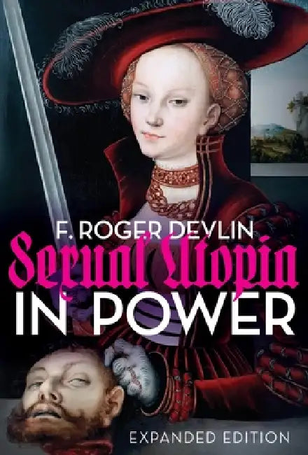 Sexual Utopia in Power by F. Roger Devlin