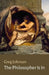The Philosopher Is In by Greg Johnson