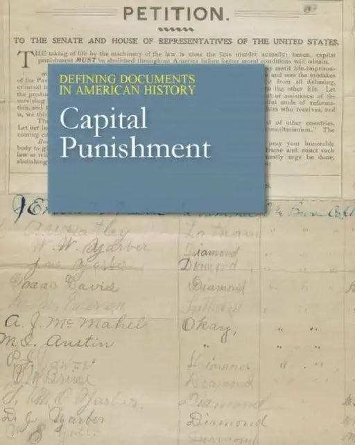 Defining Documents in American History: Capital Punishment: Print Purchase Includes Free Online Access by Michael O'Neal