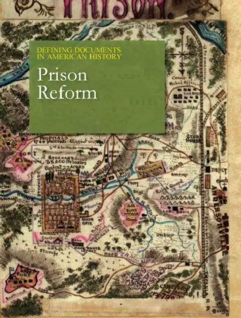 Defining Documents in American History: Prison Reform: Print Purchase Includes Free Online Access by Aaron Guylas