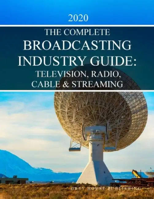 Complete Television, Radio & Cable Industry Guide, 2020: Print Purchase Includes 1 Year Free Online Access by Laura Mars