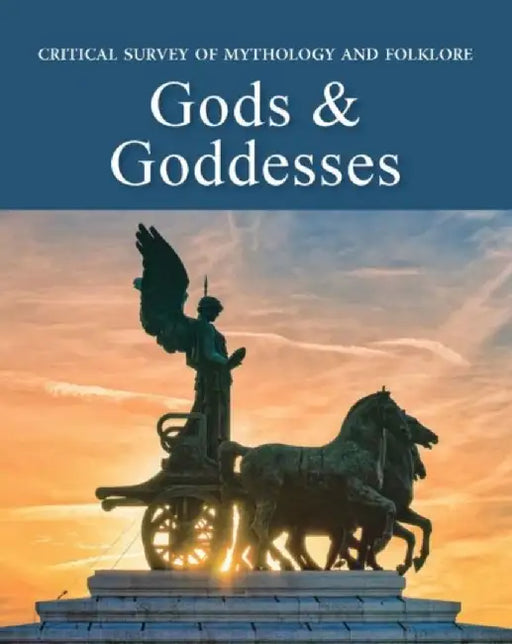 Critical Survey of Mythology & Folklore: Gods & Godesses: Print Purchase Includes Free Online Access by Salem Press