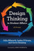Design Thinking in Student Affairs: A Primer by Julia Allworth