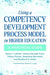 Using a Competency Development Process Model in Higher Education: A Practical Guide by Nancy Latham