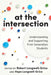 At the Intersection: Understanding and Supporting First-Generation Students by Robert Longwell-Grice