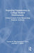 Exploring Complexities in College Student Development: Critical Lessons from Researching Students' Journeys by Patricia M. King