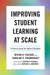 Improving Student Learning at Scale: A How-To Guide for Higher Education by Keston H. Fulcher