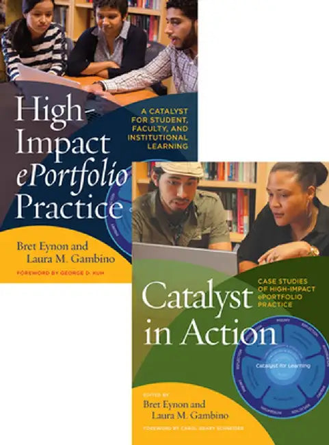 High-Impact ePortfolio Practice and Catalyst in Action Set by Bret Eynon