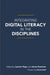 Integrating Digital Literacy in the Disciplines by Lauren Hays