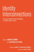 Identity Interconnections: Pursuing Poststructural Possibilities in Student Affairs Praxis by Aeriel A. Ashlee