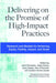 Delivering on the Promise of High-Impact Practices: Research and Models for Achieving Equity, Fidelity, Impact, and Scale by John Zilvinskis