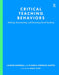 Critical Teaching Behaviors: Defining, Documenting, and Discussing Good Teaching by Lauren Barbeau