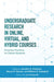Undergraduate Research in Online, Virtual, and Hybrid Courses: Proactive Practices for Distant Students by Jennifer C. Coleman