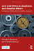 Law and Ethics in Academic and Student Affairs: Developing an Institutional Intelligence Approach by Michelle L. Boettcher