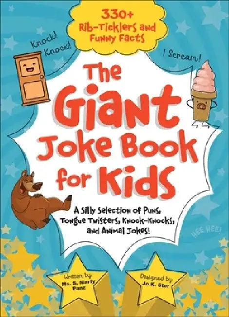The Giant Joke Book for Kids: A Silly Selection of Puns, Tongue Twisters, Knock-Knocks, and Animal Jokes! by Sequoia Children's Publishing