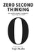 Zero Second Thinking: The World's Simplest Training for Improving Your Mind by Yuji Akaba