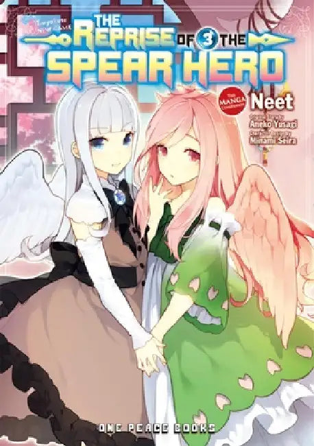 The Reprise of the Spear Hero Volume 3: The Manga Companion by Neet