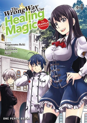 The Wrong Way to Use Healing Magic Volume 4: The Manga Companion by Kurokata Kurokata