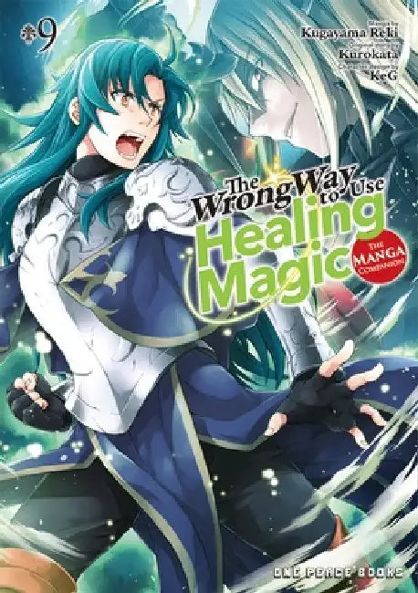 The Wrong Way to Use Healing Magic Volume 9: The Manga Companion by Kugayama, Reki
