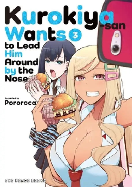 Kurokiya-San Wants to Lead Him Around by the Nose Volume 3 by Pororoca
