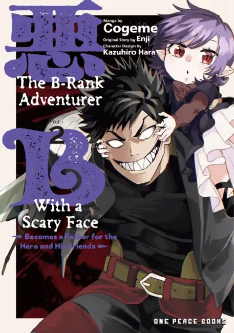 The B-Rank Adventurer with a Scary Face Becomes a Father for the Hero and His Friends Volume 2 by Cogeme, Enji, Kazuhiro Hara