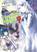 The Wrong Way to Use Healing Magic Volume 10: The Manga Companion by Reki Kugayama, Kurokata, Keg