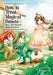 How to Treat Magical Beasts: Mine and Master's Medical Journal Vol. 3 by Kaziya