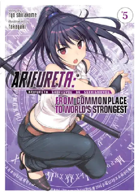Arifureta: From Commonplace to World's Strongest (Light Novel) Vol. 5 by Ryo Shirakome