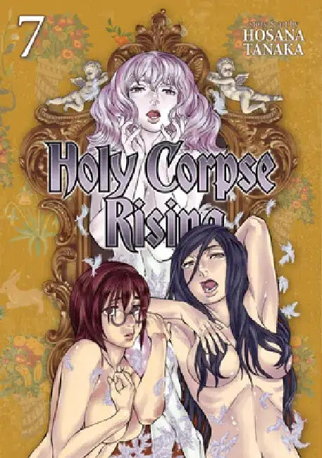 Holy Corpse Rising Vol. 7 by Hosana Tanaka