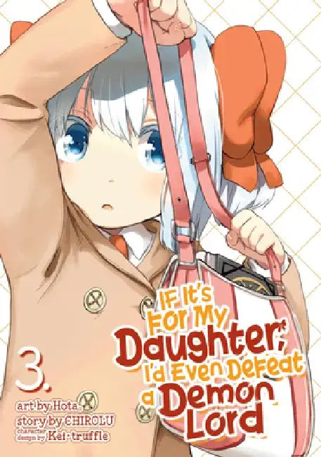 If It's for My Daughter, I'd Even Defeat a Demon Lord (Manga) Vol. 3 by Chirolu