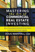 Mastering the Art of Commercial Real Estate Investing: How to Successfully Build Wealth and Grow Passive Income from Your Rental Properties by Doug Marshall