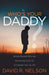 Whoas Your Daddy?: Bible-Based Stories Showing God as a Father for Us All