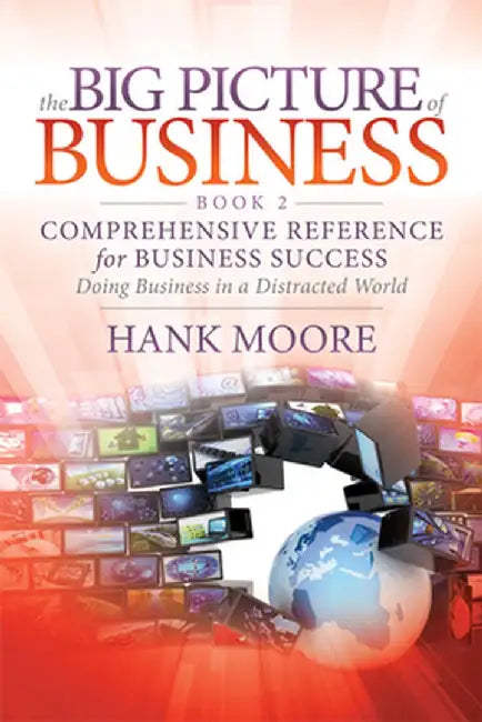 The Big Picture of Business, Book 2 by Hank Moore
