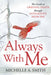 Always with Me: The Guide to Grieving Death Through Integrative Medicine by Michelle A. Smith