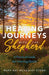 Healing Journeys with the Shepherd: A Practical Guide for Grievinghearts by Mary Kay McCauley Stone