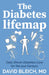 The Diabetes Lifemap: Transforming Diabetes Care for the 21st Century by David Bleich