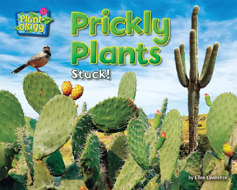 Prickly Plants: Stuck! by Ellen Lawrence
