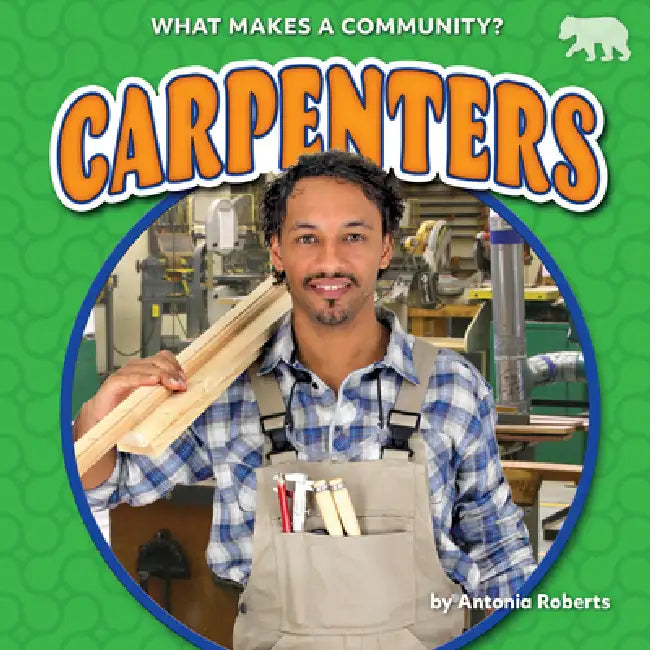 Carpenters by Antonia Roberts
