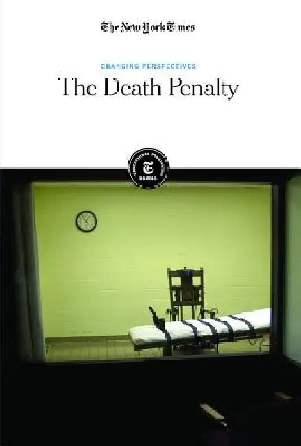 The Death Penalty by Editorial Staff The New York Times