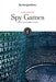 Spy Games: Cracking Government Secrets by The New York Times Editorial Staff