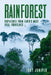 Rainforest: Dispatches from Earth's Most Vital Frontlines by Tony Juniper