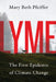 Lyme: The First Epidemic of Climate Change by Mary Beth Pfeiffer