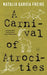A Carnival of Atrocities by Natalia García Freire