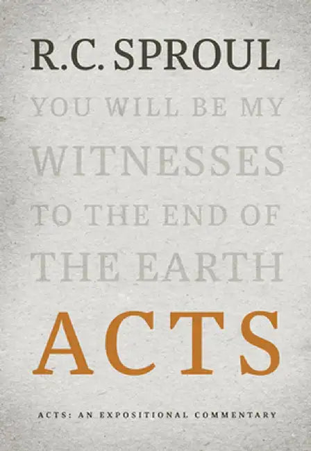 Acts: An Expositional Commentary by Sproul, R