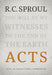 Acts: An Expositional Commentary by Sproul, R