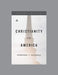 Christianity in America, Teaching Series Study Guide by Ligonier Ministries